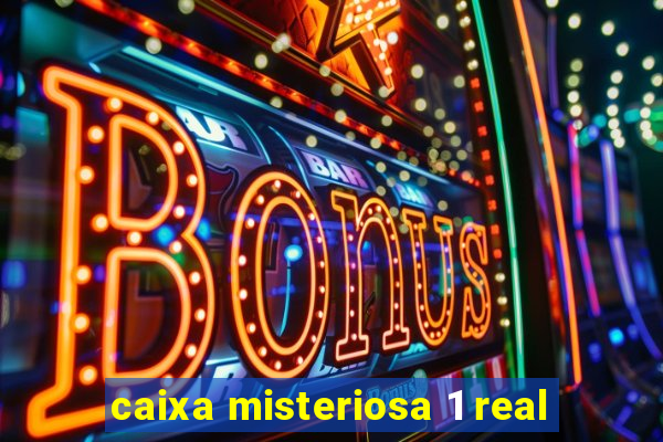 caixa misteriosa 1 real